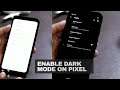 How To Enable Dark Mode on Pixel Devices