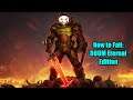 How to Fail: DOOM Eternal Edition