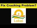 How To Fix Lokal App Keeps Crashing Problem Android & Ios - Lokal App Crash Issue