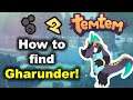How to get Gharunder! - Quick Spawn Location Guide - Temtem Arbury Update