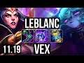LEBLANC vs VEX (MID) | Legendary, 16/4/7, 300+ games | KR Diamond | v11.19