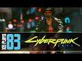 Let's Play Cyberpunk 2077 (Blind) EP83