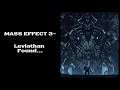 MASS EFFECT 3- Leviathan Found...
