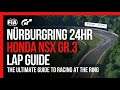 Nürburgring 24hr Lap Guide - Honda NSX Gr.3 | Gran Turismo Sport