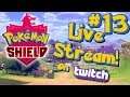 Pokémon Shield - Live Stream Playthrough #13