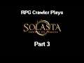 RPG Crawler Plays Solasta: Crown of the Magister | 3