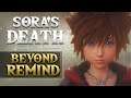 Sora's Dark Fate BEYOND ReMind | KH4 Theory/Discussion ReDone