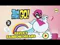 TEEN TITANS GO! - Ravens Rainbow Dreams (Cartoon Network Games)