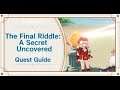 The Final Riddle A Secret Uncovered Quest|GENSHIN IMPACT