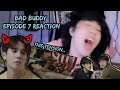 (THE GAY TENSION!) Bad Buddy แค่เพื่อนครับเพื่อน EP 7 Reaction | MY ANTI-WAI ERA
