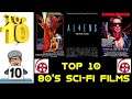 Top Ten: 80’s Sci-Fi Films