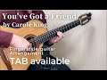 You've Got a Friend -Carole King(Fingerstyle guitar)[TAB available]