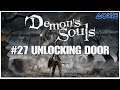 #27 Unlocking doors, Demon's Souls, Playstation 5, gameplay, playthrough