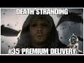 #35 Premium Delivery, Death Stranding by Hideo Kojima, PS4PRO, gameplay, playthrough