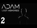 ADAM – Lost Memories - Let's Play Gameplay – Inside A Dark Facility