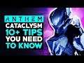 Anthem Cataclysm Top 10 Tips & Tricks - Everything You Need To Know To Maximize Score