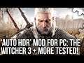 'Auto HDR' for PC? The Witcher 3, Control + More - Tested in HDR with Special K Mod!