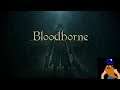 Bloodborne LIVESTREAM Blind -6-