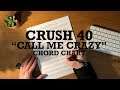 Charting Crush 40's "Call Me Crazy" || Ongaku Concept