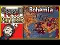 Crusader Kings 2 Holy Fury Bohemia Gameplay ▶ Part 225 🔴 Let's Play Walkthrough