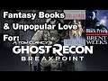 Fantasy Books & Unpopular Love For Ghost Recon Breakpoint (Extra Life 2019, Part 22)