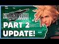 Final Fantasy VII Remake Part 2 - New Story, Release Date, and MORE!
