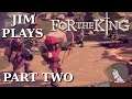 For The King - Part Two - First Impression