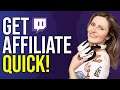 How to get AFFILIATE on Twitch FAST!