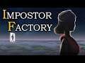 Kurz nach 3. ✨ IMPOSTOR FACTORY (deutsch)