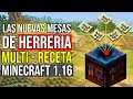 Las NUEVAS mesas de herrería MULTI - RECETA de Minecraft 1.16