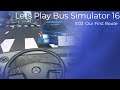 Lets Play Bus Simulator 16 E02:  Our First Route - by Alvard