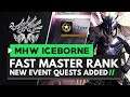 Monster Hunter World Iceborne | Boost You Master Rank - New Event Quests