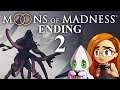 Moons of Madness - FRAME RATE HELL & BOTH ENDINGS! ~Chapter 2&3/Part 2~ (Lovecraftian Horror Game)
