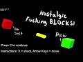 Nostalgic Fucking Blocks: Finalized - Pure Gameplay