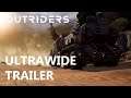 Outriders - Ultrawide Trailer
