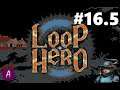 Resource Gathering (Super chill) - Loop Hero - Part 16.5