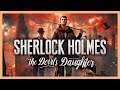 Sherlock Holmes: The Devil's Daughter | Full Game Walkthrough | No Commentary