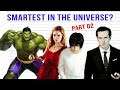 Smartest Characters in the Universe (Part 02)