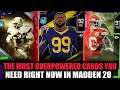 THE MOST OVERPOWERED PLAYERS YOU NEED RIGHT NOW IN MADDEN 20! | MADDEN 20 ULTIMATE TEAM