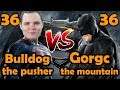 Unstoppable Force vs Immovable Object (Bulldog vs Gorgc)