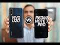 Vivo U20 vs Redmi Note 7 Pro Comparison- Performance, Camera and Battery