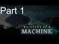 Whispers of a Machine Walkthrough Part 1