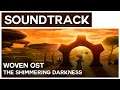 Woven OST - The Shimmering Darkness