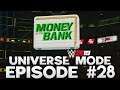 WWE 2K19 | Universe Mode - 'MONEY IN THE BANK!' (PART 3/5) | #28