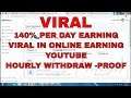 140% PER DAY EARNING VIRAL IN ONLINE EARNING YOUTUBE HOURLY WITHDRAW PROOF