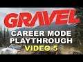 #5 Gravel Play-through