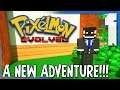 A NEW ADVENTURE! | Noob in Pixelmon Evolved Gameplay/Let's Play E1