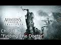 Assassin's Creed III | Ch. 38 "Finding The Doctor"