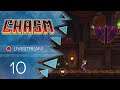 Chasm [Livestream] - #10 - Duelle in der Arena
