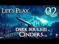 Dark Souls 3 Cinders (1.64) - Let's Play Part 2: Poise Never Felt So Good